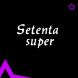   - Setenta super